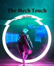 The Mech Touch