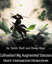 Cultivation! My Augmented Statuses Have Unlimited Duration
