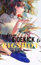 From Sidekick to Bigshot