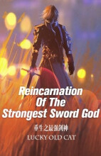 Reincarnation Of The Strongest Sword God
